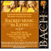 Bach: Sacred Music In Latin, Vol. 2