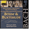 Bach: Influences Of Böhm & Buxtehude
