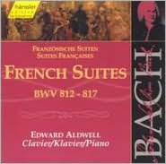 Bach: French Suites, BWV 812-817