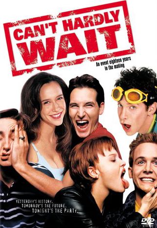 Can't Hardly Wait