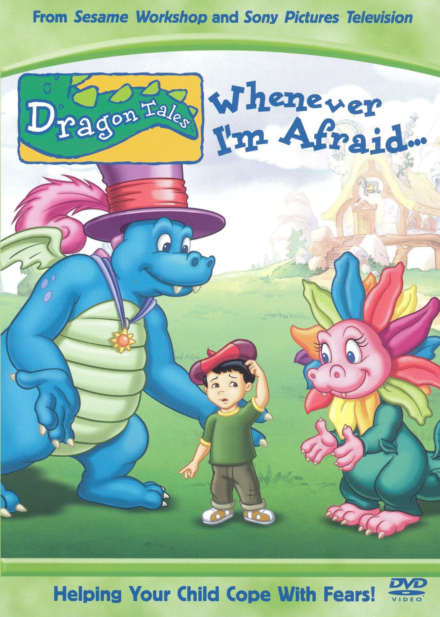 Dragon Tales: Whenever I'm Afraid...