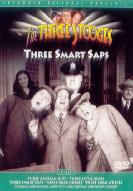 The Three Stooges: Three Smart Saps