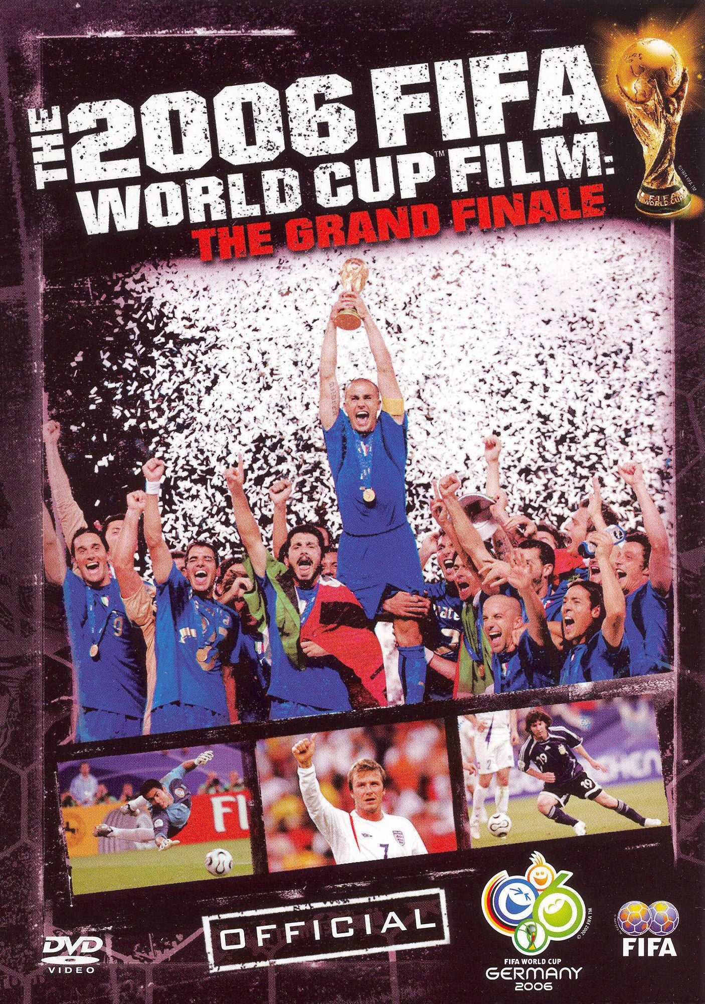The 2006 FIFA World Cup Film: The Grand Finale