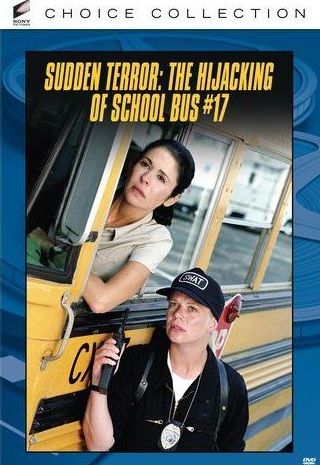 The Sudden Terror: Hijacking of School Bus #17
