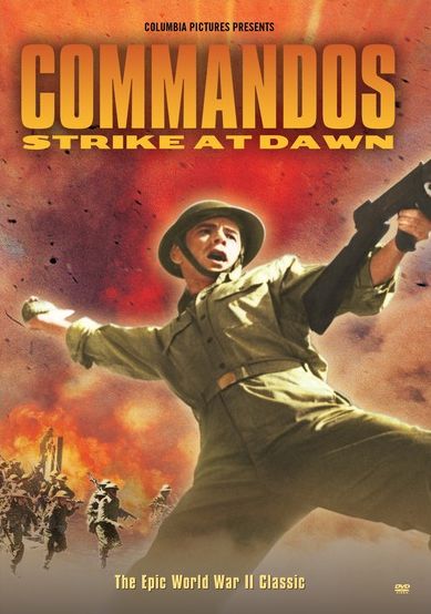 The Commandos Strike At Dawn