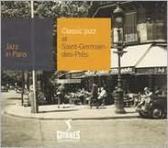 Jazz In Paris: Classic Jazz At Saint Germain Des Pres