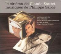 Le Cinéma De Claude Sautet: Musiques De Philippe Sarde