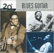 20th Century Masters - The Millennium Collection: The Best of Blues Guitar
