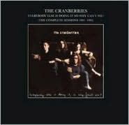 Everybody Else Is Doing It, So Why Can't We?: The Complete Sessions 1991-1993