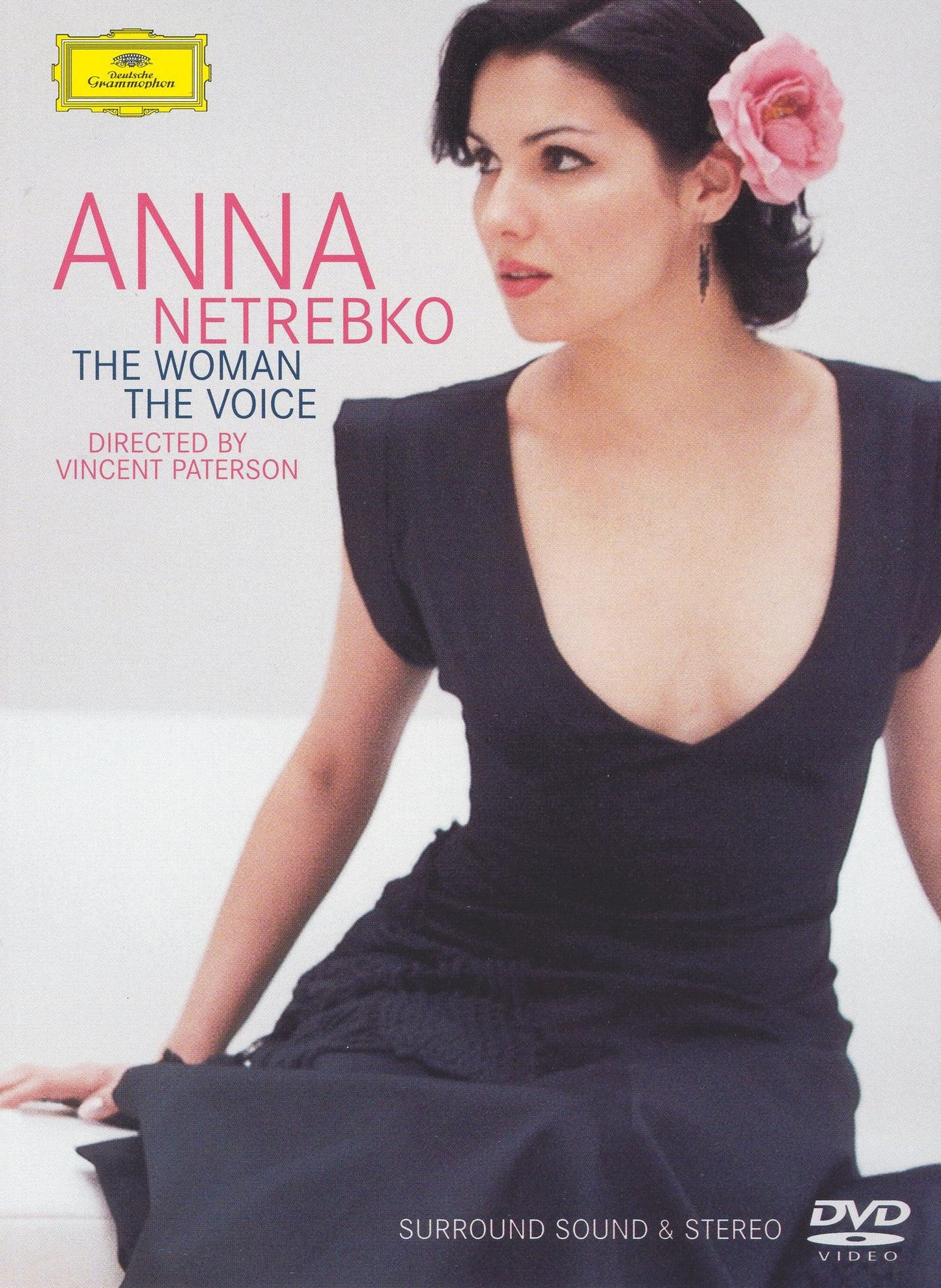 Anna Netrebko: The Woman, The Voice