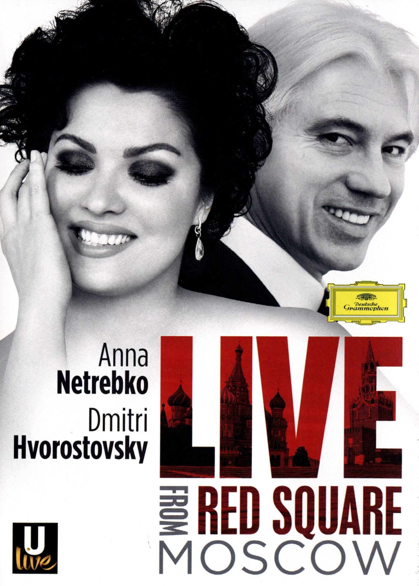 Anna Netrebko/dmitri Hvorostovsky: Live From Red Square Moscow