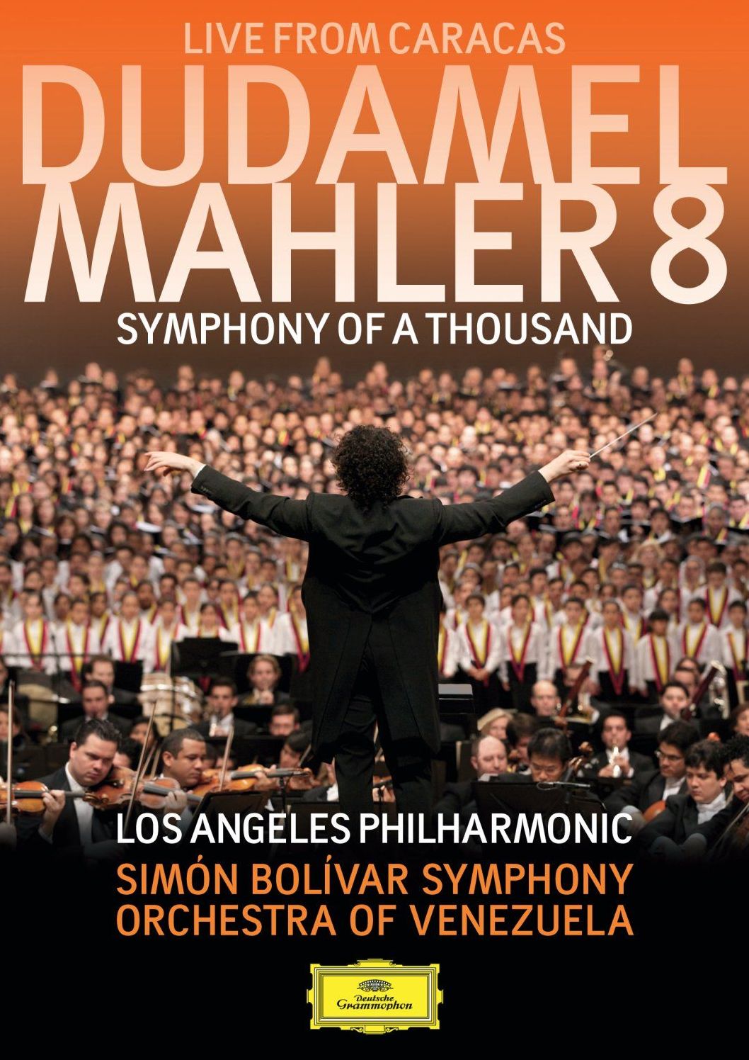 Dudamel: Mahler 8 - Symphony of a Thousand Live from Caracas