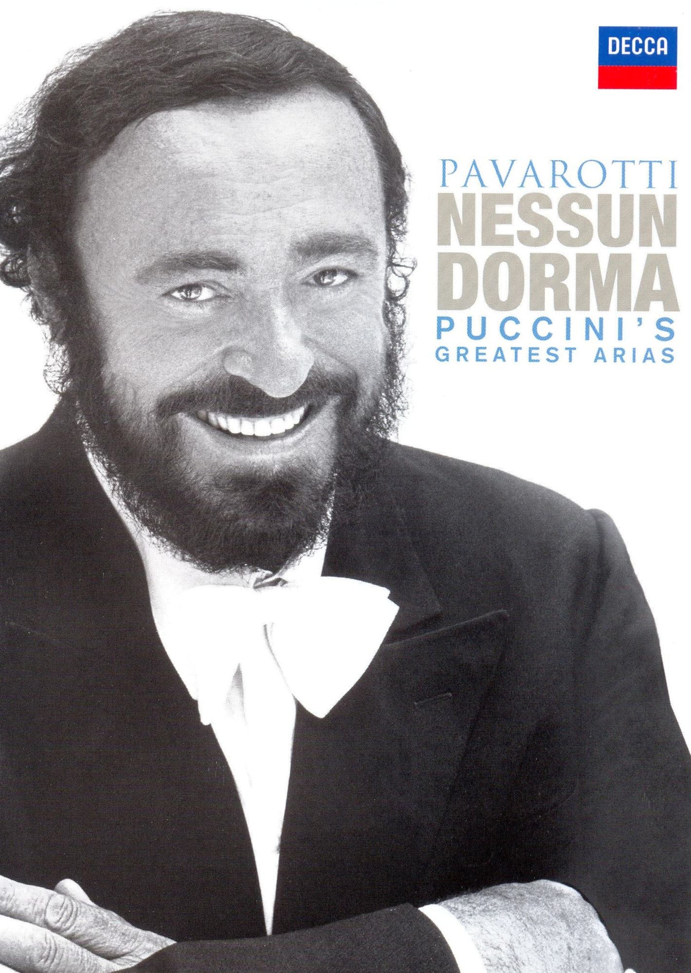 Luciano Pavarotti: Nessun Dorma - Puccini's Greatest Arias
