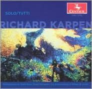 Solo/tutti: Works By Richard Karpen