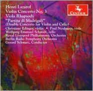 Henri Lazarof: Violin Concerto No. 3; Viola Rhapsody; Partita Di Madrigali