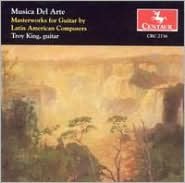 Musica Del Arte: Masterworks For Guitar By Latin American Composers