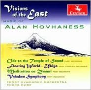Visions Of The East: Music Of Alan Hovhaness