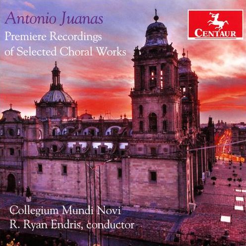 Premiere Recordings Of Selected Choral Works (Juanas / Novi / Variant Six)