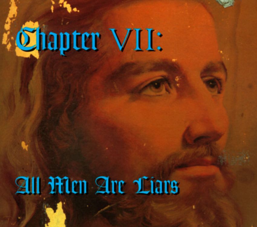 Chapter Vii: All Men Are Liars