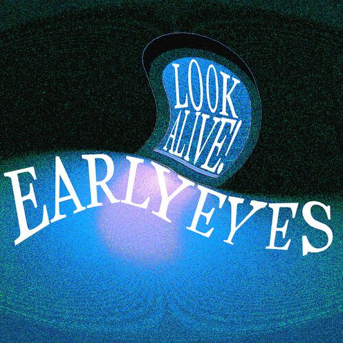 Look Alive!