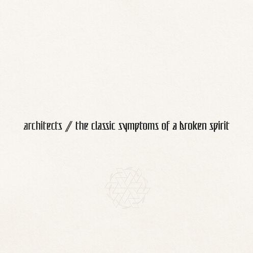 Classic Symptoms Of A Broken Spirit (Wb)