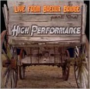 High Performance: Live From Breaux Bridge