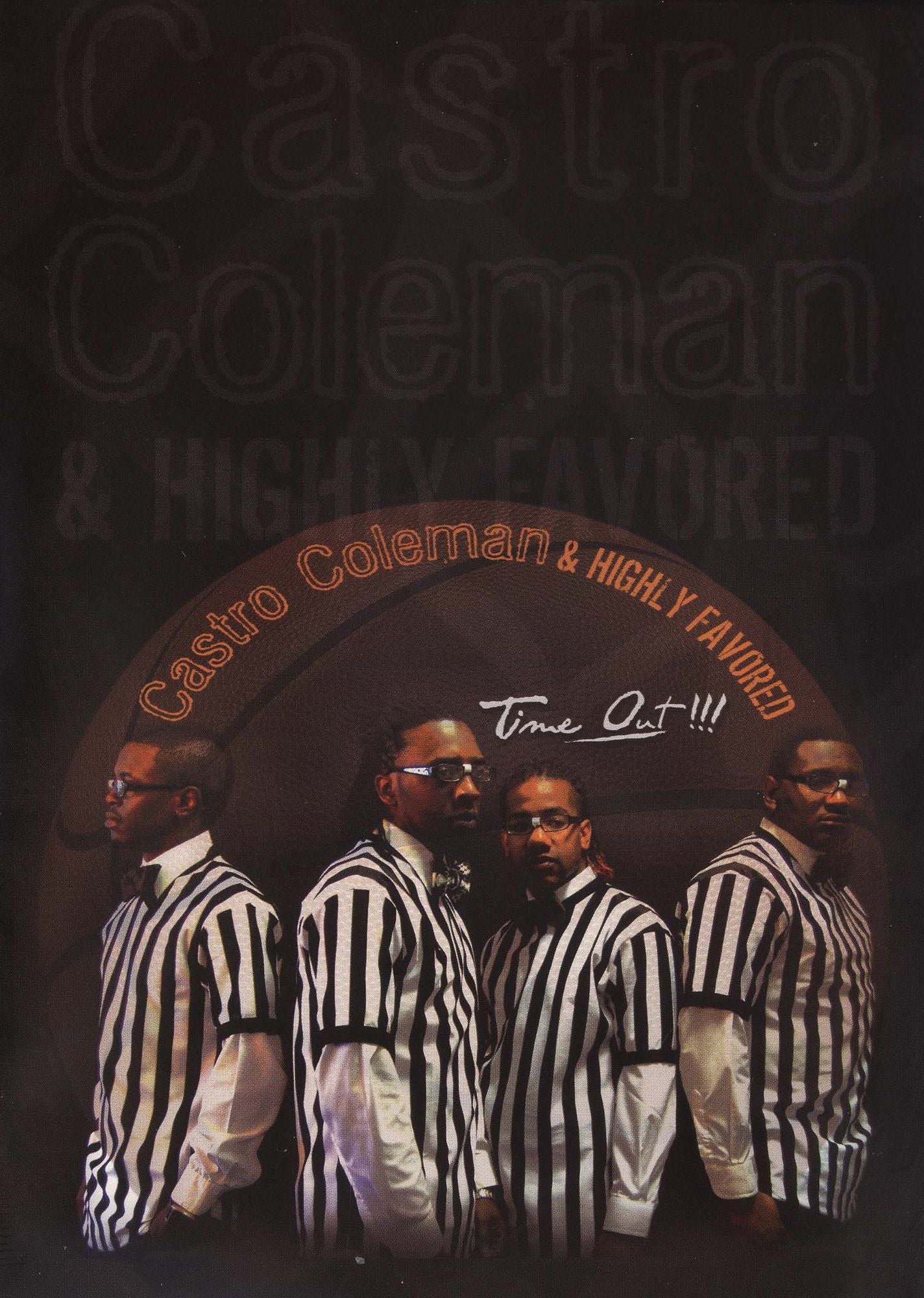 Castro Coleman & Highly Favored: Time Out!!!