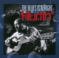 The Blues Is Alright For Hurtin'