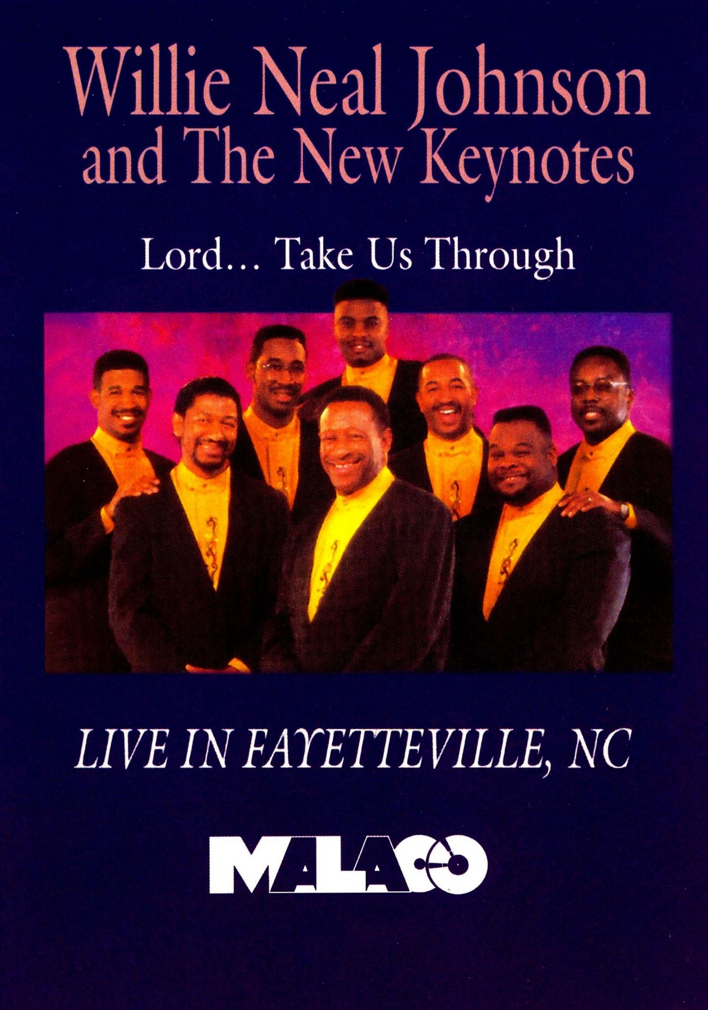 Willie Neal Johnson and the Gospel Keynotes: Lord... Take Us Through