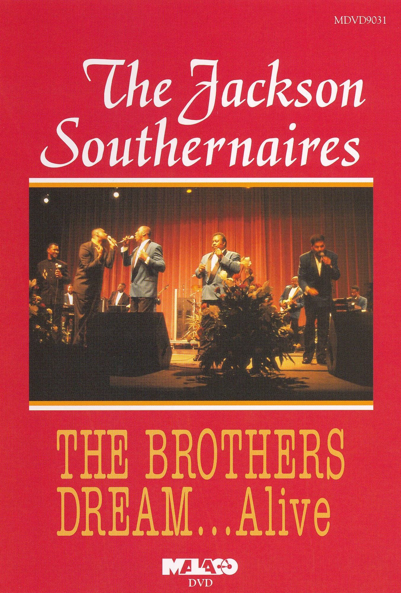 The Jackson Southernaires: The Brothers Dream... Alive