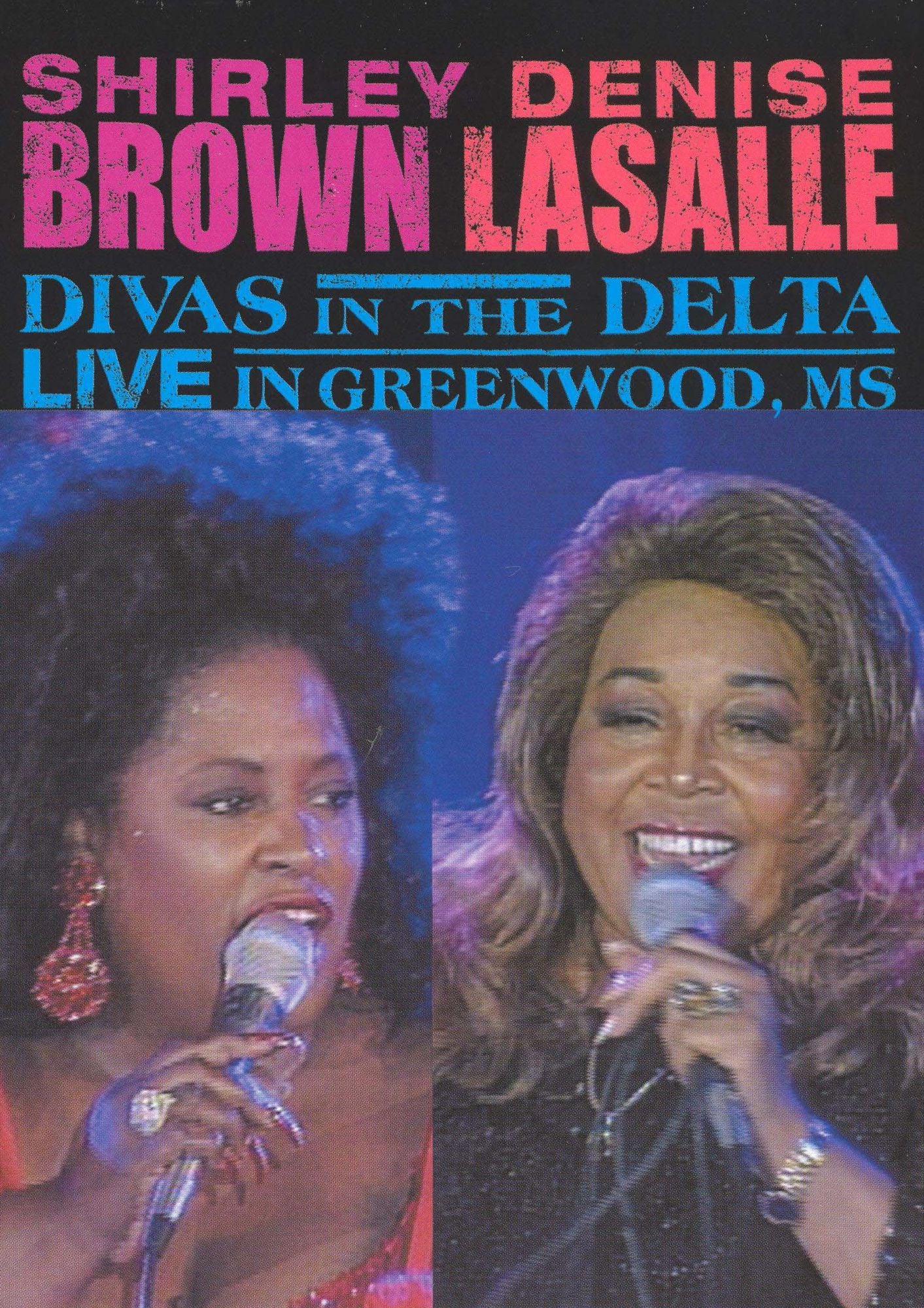 Shirley Brown/Denise LaSalle: Divas in the Delta Live in Greenwood, MS