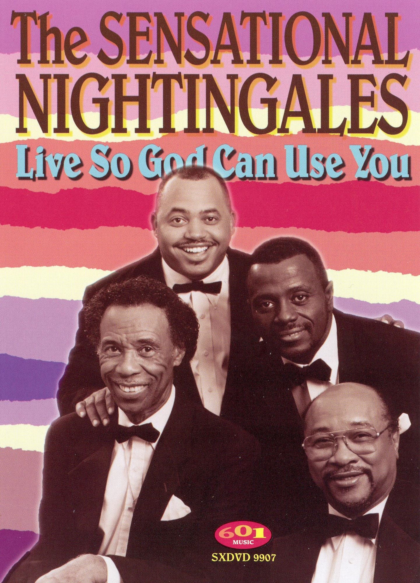 The Sensational Nightingales: Live So God Can Use You