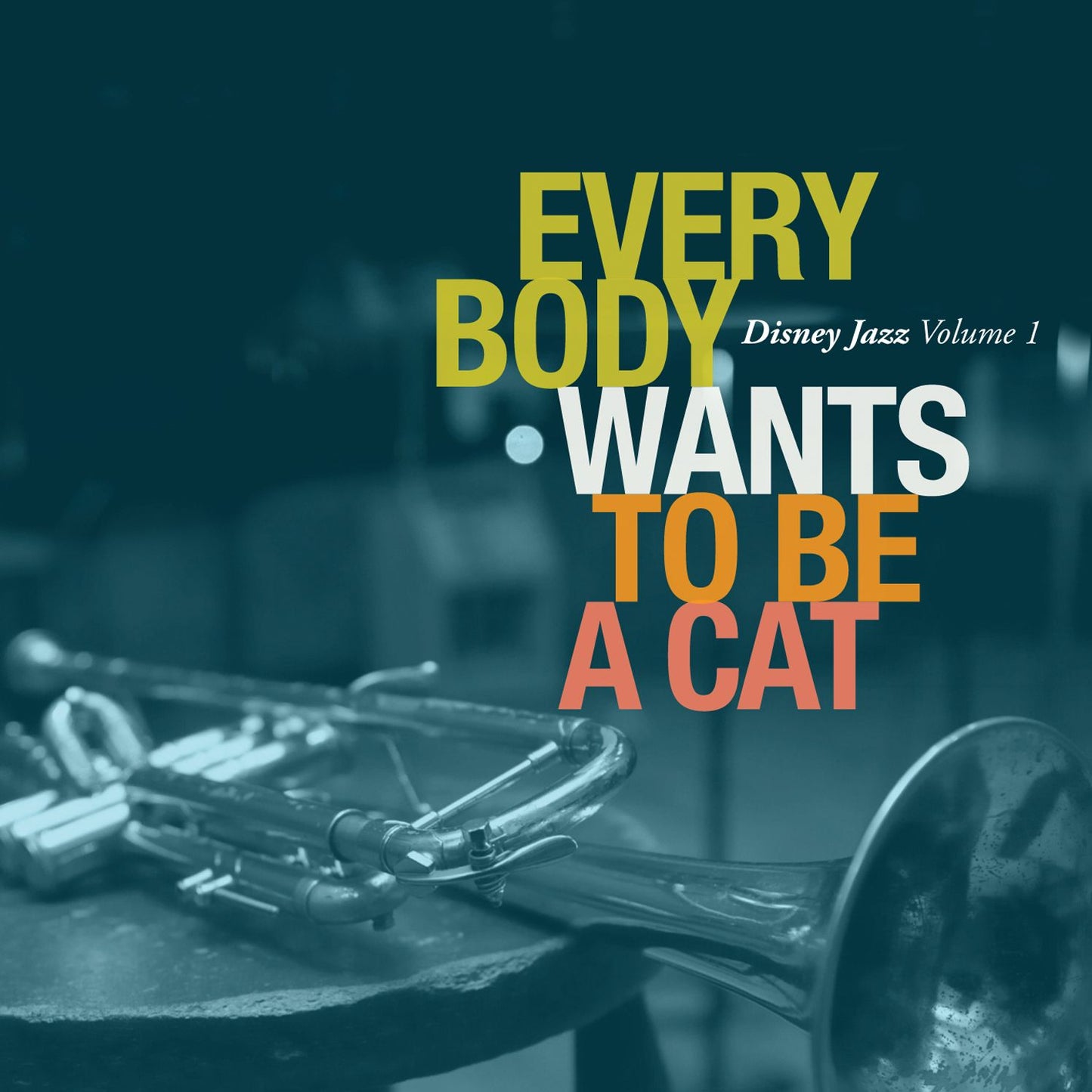 Disney Jazz, Vol. 1: Everybody Wants To Be a Cat