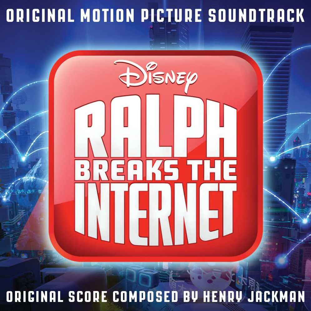 Ralph Breaks The Internet (Henry Jackman)