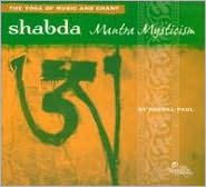 SHABDA: MANTRA MYSTICISM