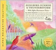 Songbird Sunrise & Thunderstorm