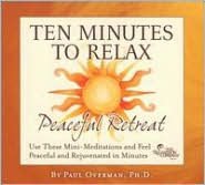 Ten Minutes to Relax: Peaceful Retreat [2 CD]