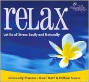 Relax: Let Go Of Stress Easily And Naturally