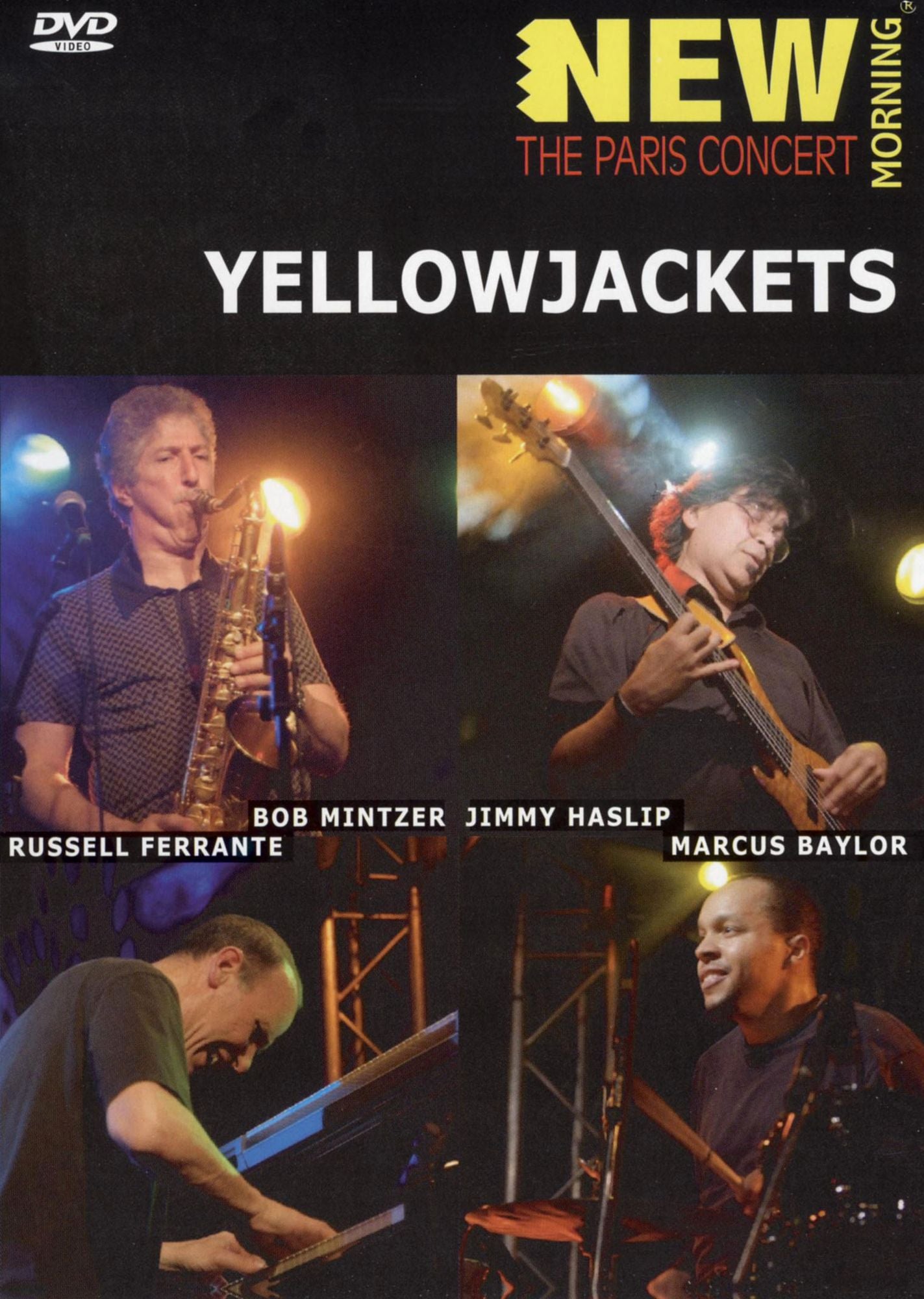 Yellowjackets: New Morning - The Paris Concert
