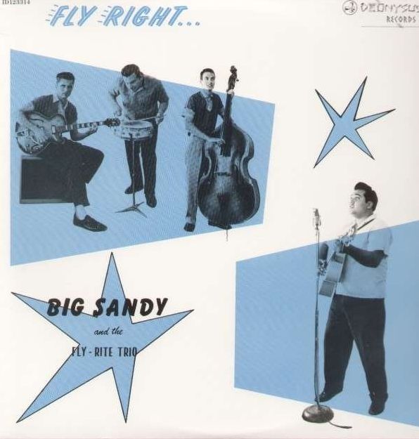 Fly Right with... Big Sandy & The Fly-Rite Trio