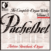 Pachelbel: Organ Works Vol.3