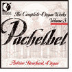 Pachelbel: Organ Works Vol.3