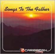 Songs to the Father