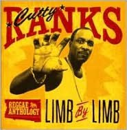 Reggae Anthology: Cutty Ranks - Limb By Limb
