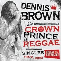 The Crown Prince of Reggae: Singles 1972-1985