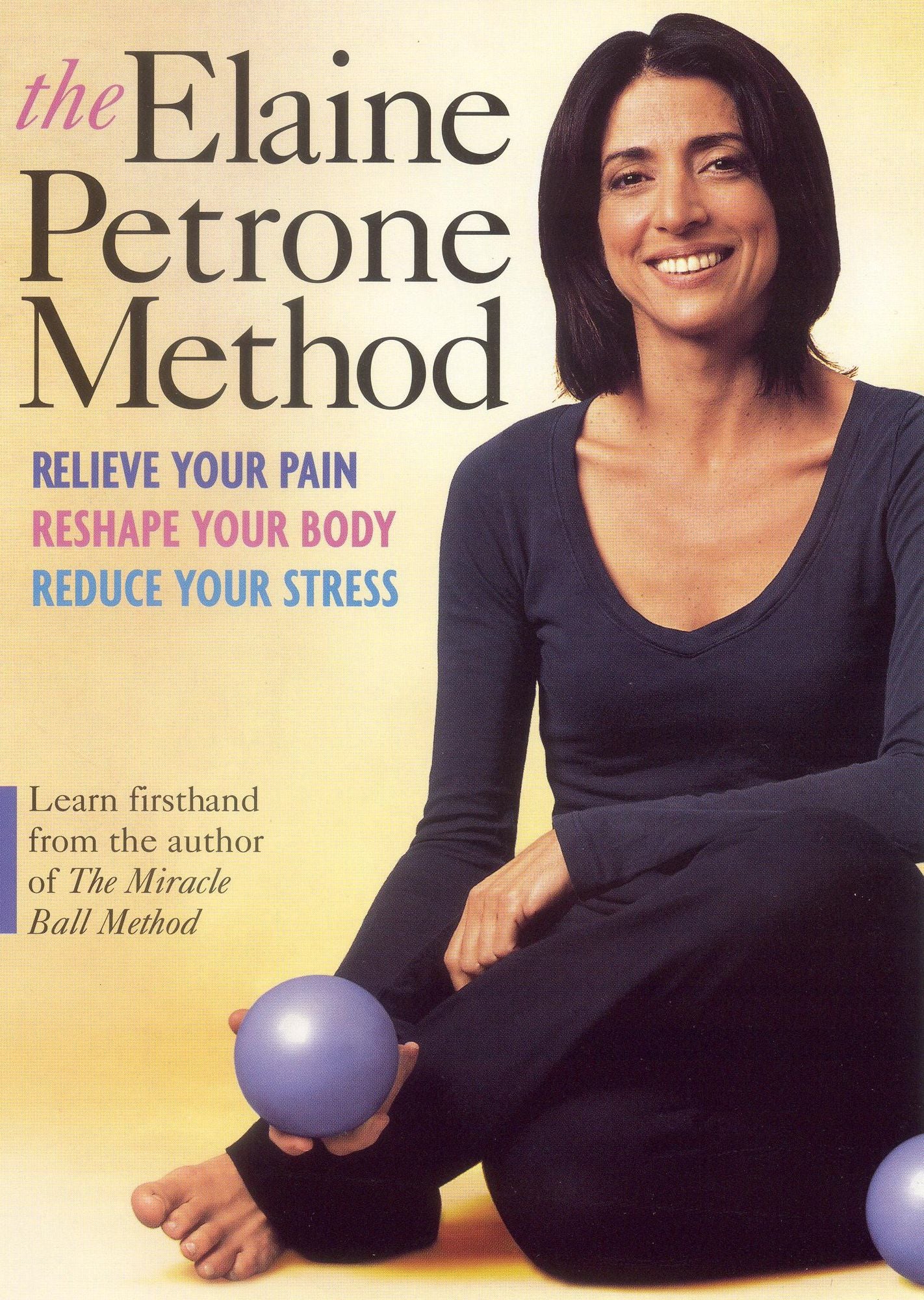 The Elaine Petrone Method [With 2 Exercise Balls]