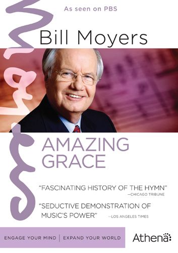 Bill Moyers: Amazing Grace