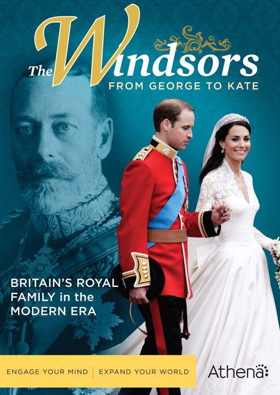 The Windsors: From George to Kate