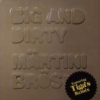 Big & Dirty