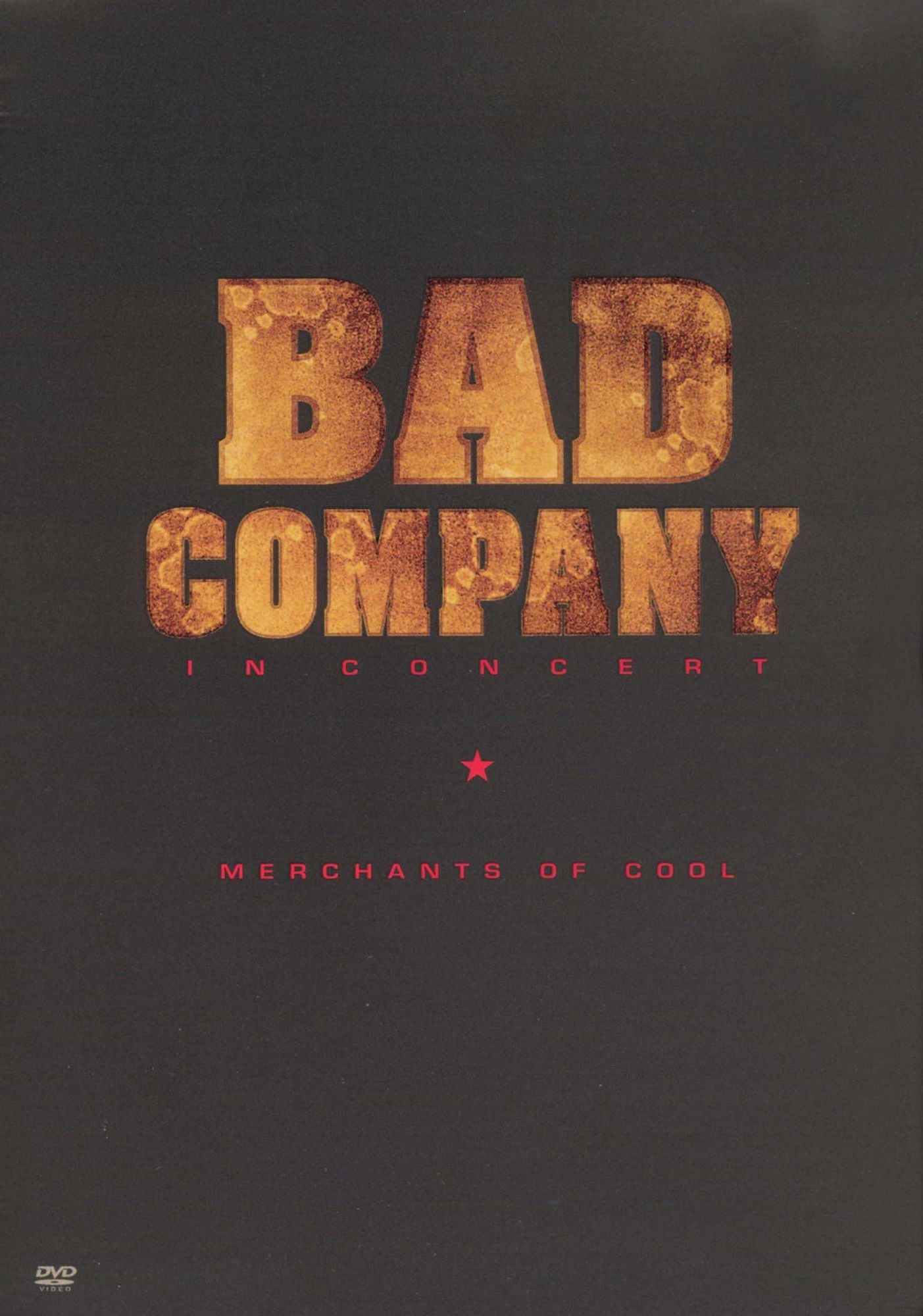 Bad Company in Concert: Merchants of Cool